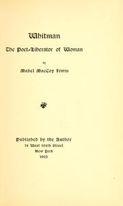 Whitman, the poet-liberator of woman by Mabel MacCoy Irwin