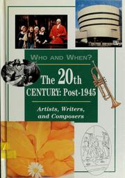 Cover of: The 20th century, post-1945: artists, writers, and composers