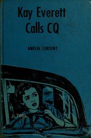 Cover of: Kay Everett calls CQ. by Amelia Lobsenz