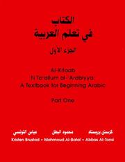 Cover of: al- Kitāb fī taʻallum al-ʻArabiȳah =: al-Kitab fii taʻallum al-ʻArabiyya = A textbook for beginning Arabic