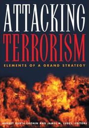 Attacking terrorism : elements of a grand strategy