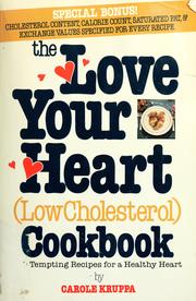 The love your heart Mediterranean low cholesterol cookbook by Carole Kruppa