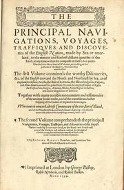 Cover of: The principal navigations, voyages, traffiques and discoveries of the English nation by Richard Hakluyt