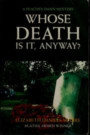 Cover of: Whose death is it, anyway?