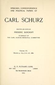 Cover of: Speeches, correspondence and political papers of Carl Schurz