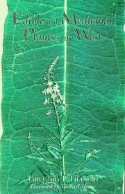 Edible and Medicinal Plants of the West by Gregory L. Tilford