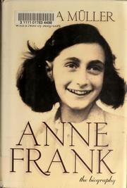 Das Mädchen Anne Frank by Melissa Müller