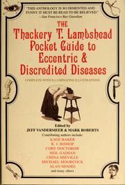 Cover of: The Thackery T. Lambshead pocket guide to eccentric & discredited diseases, 83rd edition