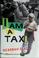 Cover of: I Am a Taxi (Cocalero Novels #1)