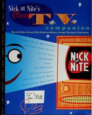 Cover of: Nick at Nite's classic TV companion: the all nite, every nite guide to better living through television