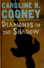 Cover of: Diamonds in the shadow by Caroline B. Cooney