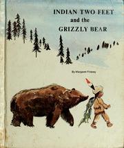 Cover of: Indian Two Feet and the grizzly bear.