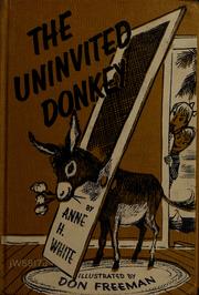 Cover of: The uninvited donkey. by Anne H. White