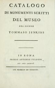 Cover of: Catalogo di monumenti scritti del museo del signor Tommaso Jenkins