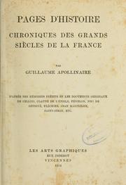 Cover of: Chroniques des grands siècles de la France by Guillaume Apollinaire