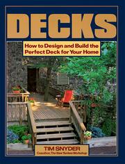 Cover of: Decks: How to Design and Build the Perfect Deck for Your Home