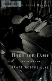 Cover of: Rage for fame: the ascent of Clare Boothe Luce