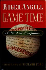 Cover of: Game time by Roger Angell