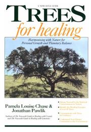 Cover of: Trees for healing: harmonizing with nature for personal growth and planetary balance