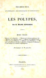 Cover of: Recherches anatomiques, physiologiques et zoologiques sur les polypes
