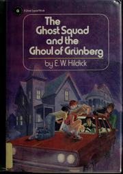 Cover of: The Ghost Squad and the Ghoul of Grünberg