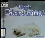 Cover of: Find the Polar Animal by Cate Foley