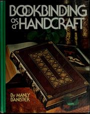 Cover of: Bookbinding as a handcraft by Manly Miles Banister