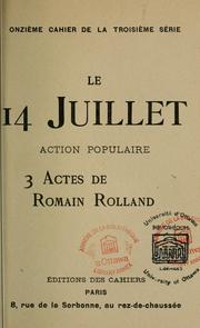 Cover of: Le 14 juillet: action populaire, 3 actes de Romain Rolland