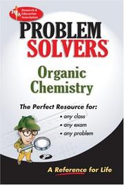 Cover of: The organic chemistry problem solver by Research and Education Association