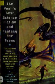 Cover of: The Year's Best Science Fiction and Fantasy for Teens by Jane Yolen, Patrick Nielsen Hayden