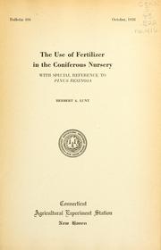 Cover of: The use of fertilizer in the coniferous nursery by Herbert A. Lunt