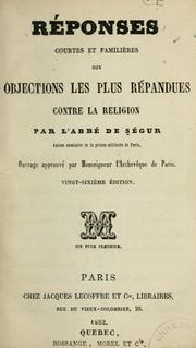 Cover of: Réponses courtes et familières aux objections les plus répandues contre la religion