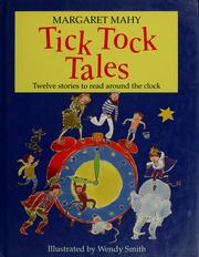 Cover of: Tick tock tales: stories to read around the clock