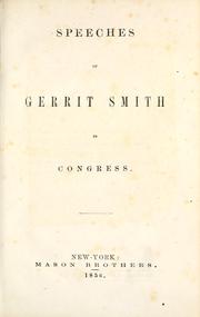 Cover of: Speeches of Gerrit Smith in Congress: [1853-1854]