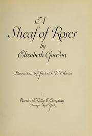 Cover of: A sheaf of roses by Elizabeth Gordon