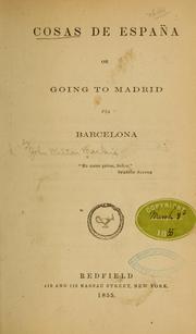 Cover of: Cosas de España: or, Going to Madrid via Barcelona.