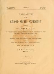 Cover of: Narrative of the second Arctic expedition made by Charles F. Hall: his voyage to Repulse bay, sledge journeys to the straits of Fury and Hecla and to King William's land, and residence among the Eskimos, during the years 1864-'69.
