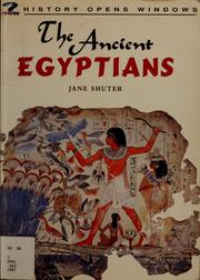 Cover of: The Ancient Egyptians (History Opens Windows)