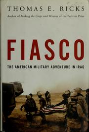 Cover of: Fiasco: the American military adventure in Iraq