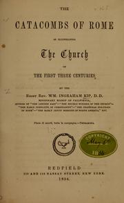 Cover of: The catacombs of Rome as illustrating the church of the first three centuries by William Ingraham Kip
