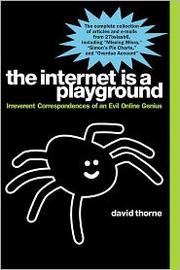 The Internet is a Playground by David Thorne, 1972-, David Thorne
