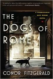 Cover of: The Dogs of Rome: A Commissario Alec Blume Nove