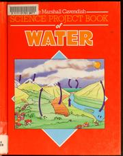 Cover of: The Marshall Cavendish science project book of water by Steve Parker