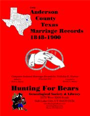 Early Anderson County Texas Marriage Records 1848-1900 by Nicholas Russell Murray