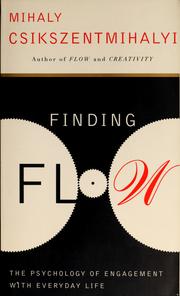 Cover of: Finding flow: the psychology of engagement with everyday life