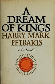 Cover of: A dream of kings. by Harry Mark Petrakis