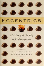 Cover of: Eccentrics: a study of sanity and strangeness