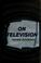 Cover of: On television