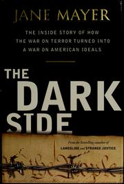 Cover of: Dark side: the inside story of how the war on terror turned into a war on American ideals