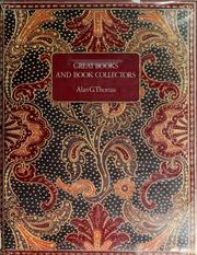 Cover of: Great books and book collectors by Alan G. Thomas
